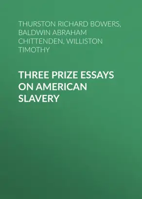 Three Prize Essays on American Slavery
