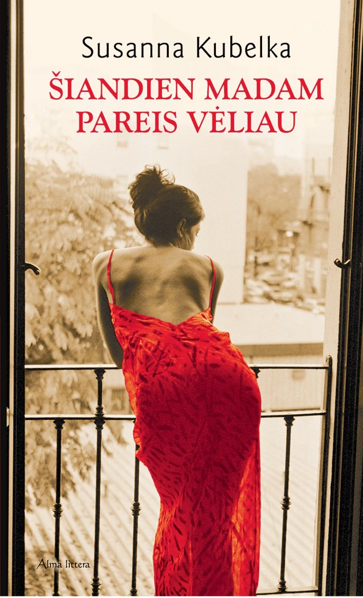 Šiandien madam pareis vėliau