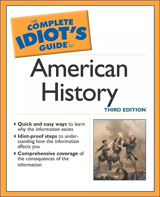 Complete Idiots Guide to American History