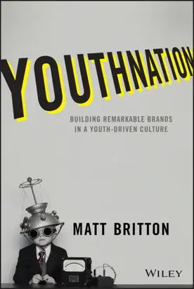 YouthNation. Building Remarkable Brands in a Youth-Driven Culture