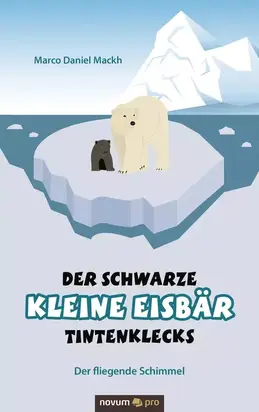 Der schwarze kleine Eisbär Tintenklecks
