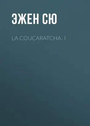 La coucaratcha. I