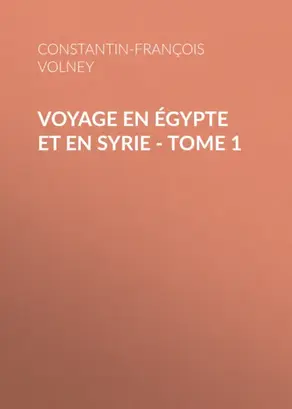 Voyage en Égypte et en Syrie - Tome 1