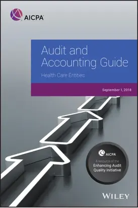Audit and Accounting Guide: Health Care Entities, 2018