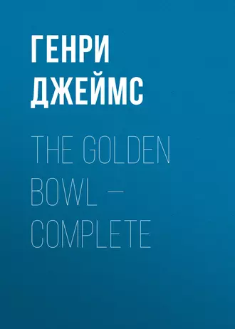 The Golden Bowl – Complete