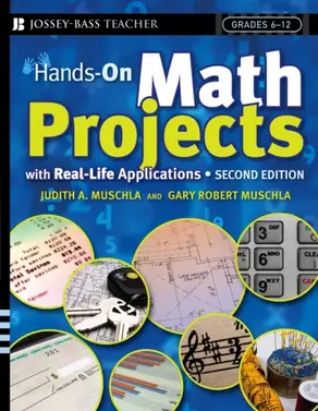 Hands-On Math Projects With Real-Life Applications. Grades 6-12