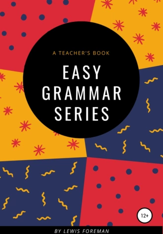 Easy Grammar Series. Teacher's book