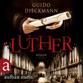 Luther (Ungekürzt)