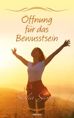 Öffnung für das Bewusstsein