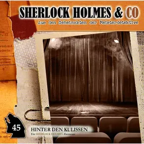 Sherlock Holmes & Co, Folge 45: Hinter den Kulissen