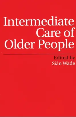 Intermediate Care of Older People