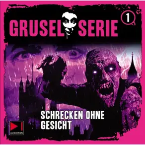 Gruselserie, Folge 1: Schrecken ohne Gesicht
