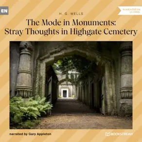The Mode in Monuments: Stray Thoughts in Highgate Cemetery (Unabridged)