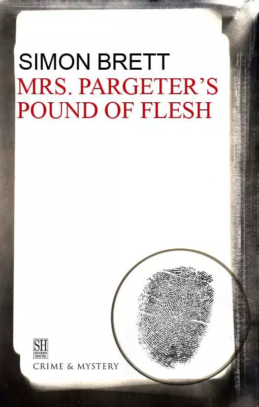 Mrs. Pargeter's pound of flesh