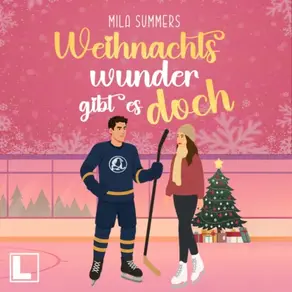 Weihnachtswunder gibt es doch - Weihnachten - Die schönste Zeit des Jahres, Band 7 (ungekürzt)