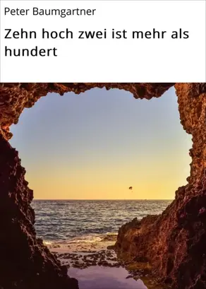 Zehn hoch zwei ist mehr als hundert