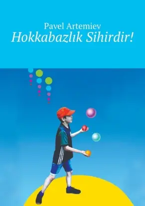 Hokkabazlık Sihirdir!