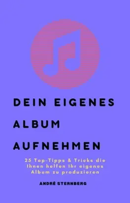 Dein eigenes Album aufnehmen