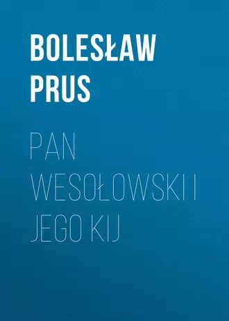 Pan Wesołowski i jego kij