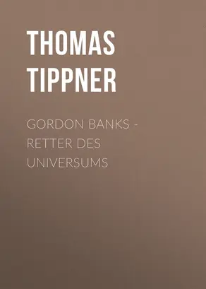 Gordon Banks - Retter des Universums