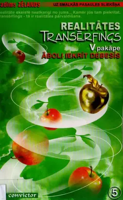 Realitātes Transērfings V pakāpe Āboli iekrīt debesīs