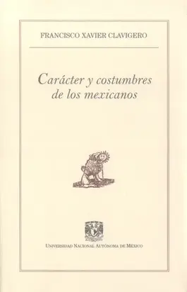 Carácter y costumbres de los mexicanos