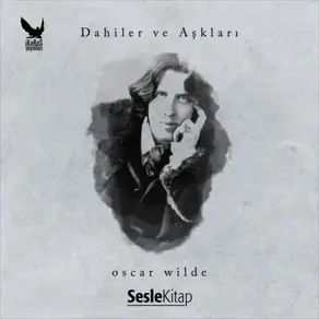 Dahiler ve Aşkları Oscar Wilde