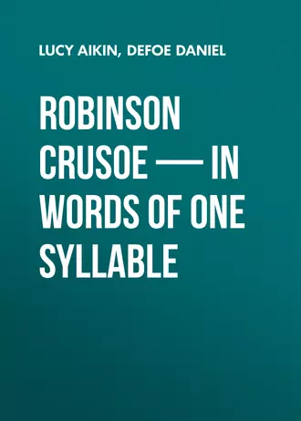 Robinson Crusoe – in Words of One Syllable