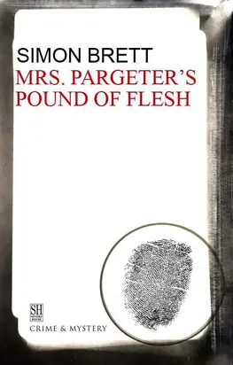 Mrs. Pargeter's pound of flesh