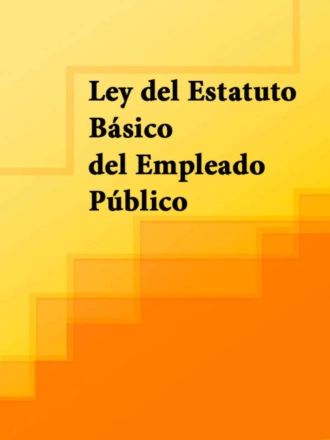 Ley del Estatuto Básico del Empleado Público
