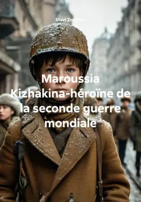 Maroussia Kizhakina-héroïne de la seconde guerre mondiale