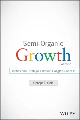 Semi-Organic Growth. Tactics and Strategies Behind Google's Success