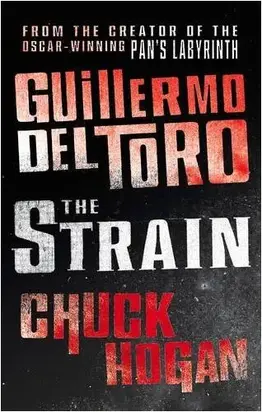 The Strain. Book I of The Strain Trilogy