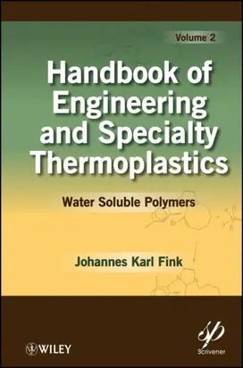 Handbook of Engineering and Specialty Thermoplastics, Volume 2. Water Soluble Polymers