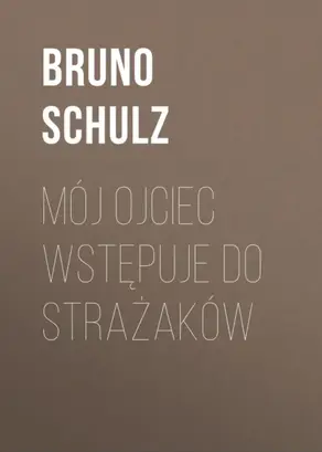 Mój ojciec wstępuje do strażaków