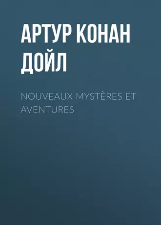 Nouveaux mystères et aventures