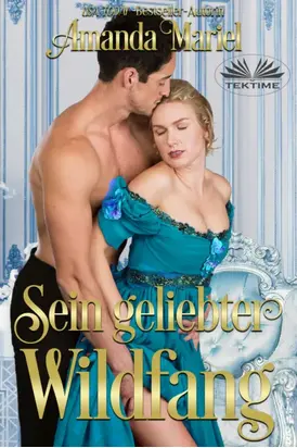 Sein Geliebter Wildfang