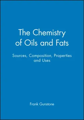 The Chemistry of Oils and Fats. Sources, Composition, Properties and Uses