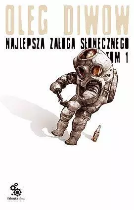 Najlepsza załoga słonecznego. Tom 1