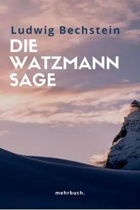 Die Watzmann Sage