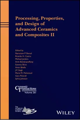 Processing, Properties, and Design of Advanced Ceramics and Composites II