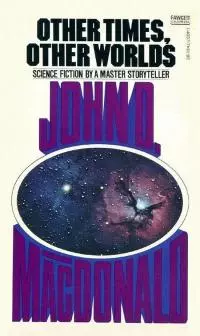 Other Times, Other Worlds