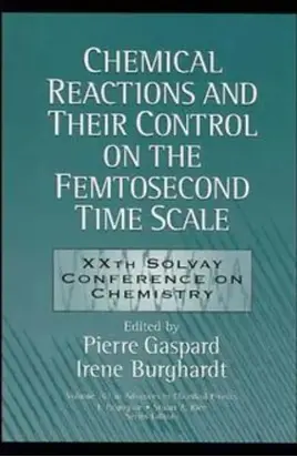 Chemical Reactions and Their Control on the Femtosecond Time Scale