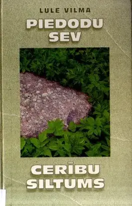 Piedodu sev. Cerību siltums. 3. grāmata