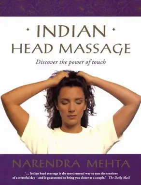 Indian Head Massage: Discover the power of touch