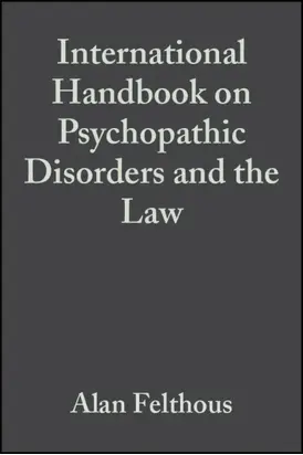 The International Handbook on Psychopathic Disorders and the Law, Volume II