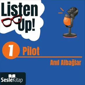 Listen Up! 1. Bölüm: Pilot