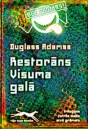 Galaktikas ceļvedis stopētājiem-2. Restorāns Visuma galā