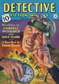 Detective Fiction Weekly. Vol.122, No. 6, October 1, 1938