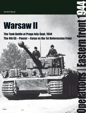 Warsaw II: The Tank Battle at Praga July-September 1944